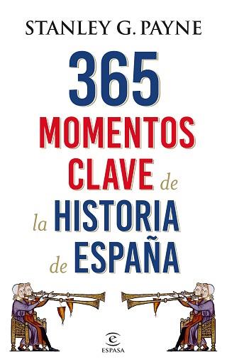 365 MOMENTOS CLAVE DE LA HISTORIA DE ESPAÑA | 9788467048513 | PAYNE, STANLEY G.  | Llibreria Aqualata | Comprar llibres en català i castellà online | Comprar llibres Igualada