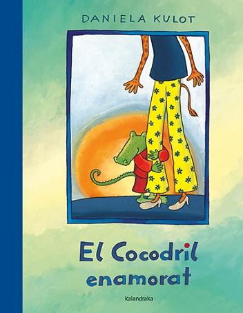 COCODRIL ENAMORAT, EL | 9788484642879 | KULOT, DANIELA | Llibreria Aqualata | Comprar llibres en català i castellà online | Comprar llibres Igualada