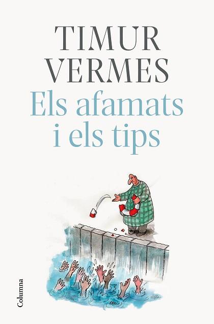 AFAMATS I ELS TIPS, ELS | 9788466425773 | VERMES, TIMUR | Llibreria Aqualata | Comprar llibres en català i castellà online | Comprar llibres Igualada
