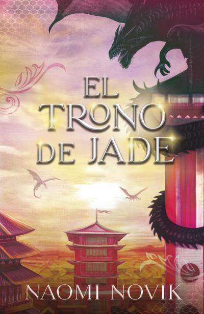 TRONO DE JADE, EL (TEMERARIO II) | 9788416517992 | NOVIK, NAOMI | Llibreria Aqualata | Comprar llibres en català i castellà online | Comprar llibres Igualada