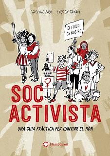 SOC ACTIVISTA | 9788417749729 | PAUL, CAROLINE | Llibreria Aqualata | Comprar llibres en català i castellà online | Comprar llibres Igualada