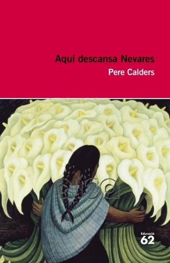 AQUI DESCANSA NEVARES (EDUCAULA 51) | 9788492672615 | CALDERS, PERE | Llibreria Aqualata | Comprar llibres en català i castellà online | Comprar llibres Igualada