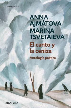 CANTO Y LA CENIZA, EL (CONTEMPORANEA 630) | 9788483466889 | AJMATOVA, ANNA / TSVETAIEVA, MARINA | Llibreria Aqualata | Comprar llibres en català i castellà online | Comprar llibres Igualada