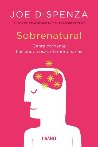 SOBRENATURAL | 9788416720200 | DISPENZA, JOE | Llibreria Aqualata | Comprar llibres en català i castellà online | Comprar llibres Igualada