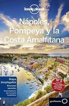 NÁPOLES, POMPEYA Y LA COSTA AMALFITANA (LONELY PLANET 2019) | 9788408201458 | BONETTO, CRISTIAN / SAINSBURY, BRENDAN | Llibreria Aqualata | Comprar llibres en català i castellà online | Comprar llibres Igualada