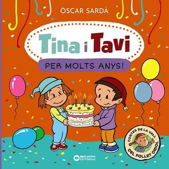 TINA I TAVI. PER MOLTS ANYS! | 9788448963538 | SARDÀ, ÒSCAR | Llibreria Aqualata | Comprar llibres en català i castellà online | Comprar llibres Igualada