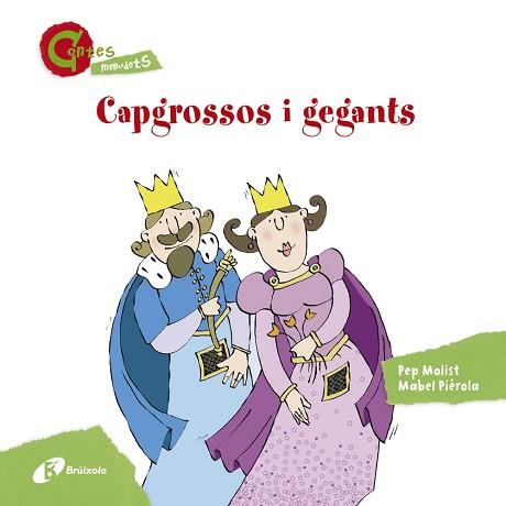 CAPGROSSOS I GEGANTS (CONTES MENUDETS) | 9788499065410 | MOLIST, PEP | Llibreria Aqualata | Comprar llibres en català i castellà online | Comprar llibres Igualada