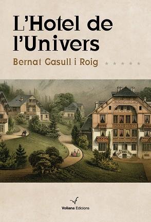 HOTEL DE L'UNIVERS, L' | 9788494977978 | GASULL ROIG, BERNAT | Llibreria Aqualata | Comprar llibres en català i castellà online | Comprar llibres Igualada