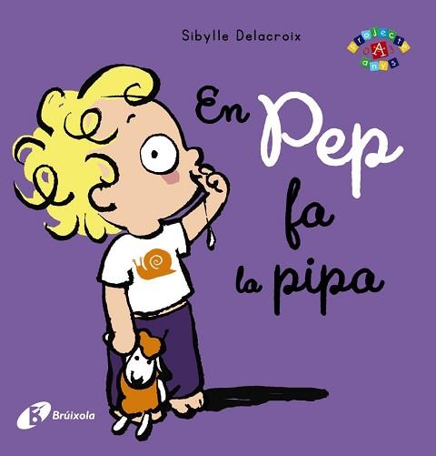 EN PEP FA LA PIPA | 9788499069524 | DELACROIX, SIBYLLE | Llibreria Aqualata | Comprar llibres en català i castellà online | Comprar llibres Igualada