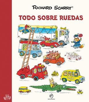 TODO SOBRE RUEDAS | 9788417761691 | SCARRY, RICHARD | Llibreria Aqualata | Comprar llibres en català i castellà online | Comprar llibres Igualada