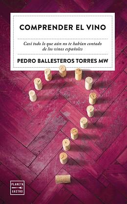 COMPRENDER EL VINO | 9788408249795 | BALLESTEROS TORRES, PEDRO | Llibreria Aqualata | Comprar llibres en català i castellà online | Comprar llibres Igualada