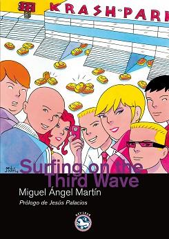 SURFING ON THE THIRD WAVE | 9788492403332 | MARTIN, MIGUEL ANGEL | Llibreria Aqualata | Comprar llibres en català i castellà online | Comprar llibres Igualada