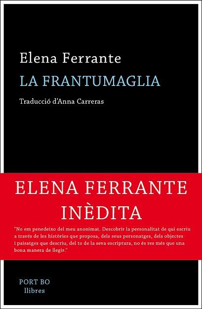 FRANTUMAGLIA, LA  | 9788417181062 | FERRANTE, ELENA | Llibreria Aqualata | Comprar llibres en català i castellà online | Comprar llibres Igualada