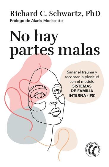 NO HAY PARTES MALAS | 9788412475203 | SCHWARTZ, RICHARD C. | Llibreria Aqualata | Comprar llibres en català i castellà online | Comprar llibres Igualada