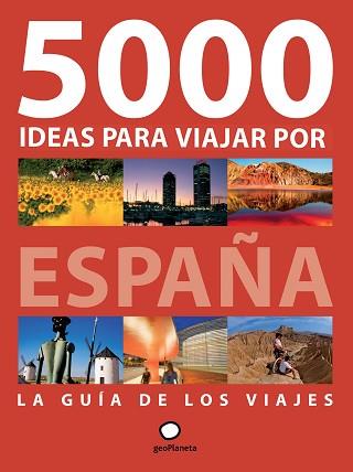 5000 IDEAS PARA VIAJAR. ESPAÑA | 9788408092742 | ALBERT OLLÉ/JAVIER FERNÁNDEZ DE CASTRO | Llibreria Aqualata | Comprar llibres en català i castellà online | Comprar llibres Igualada