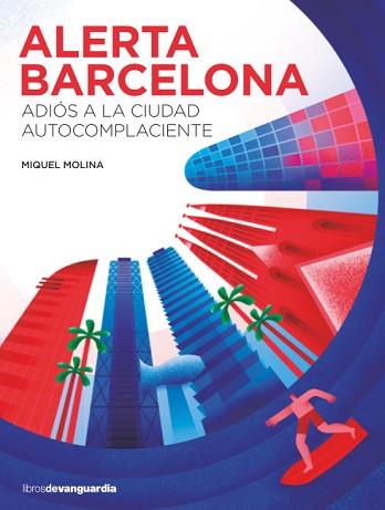 ALERTA BARCELONA | 9788416372546 | MOLINA, MIQUEL | Llibreria Aqualata | Comprar llibres en català i castellà online | Comprar llibres Igualada