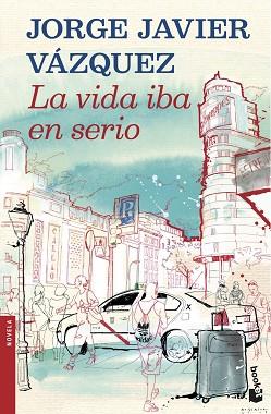 VIDA IBA EN SERIO, LA | 9788408121909 | VÁZQUEZ, JORGE JAVIER  | Llibreria Aqualata | Comprar llibres en català i castellà online | Comprar llibres Igualada