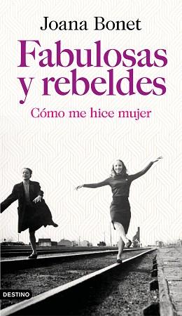 FABULOSAS Y REBELDES | 9788423355778 | BONET, JOANA | Llibreria Aqualata | Comprar llibres en català i castellà online | Comprar llibres Igualada