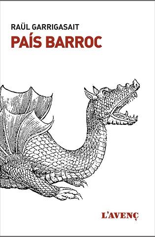 PAÍS BARROC | 9788416853410 | GARRIGASAIT, RAÜL | Llibreria Aqualata | Comprar llibres en català i castellà online | Comprar llibres Igualada