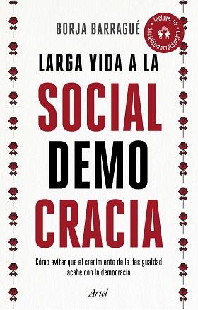 LARGA VIDA A LA SOCIALDEMOCRACIA | 9788434429932 | BARRAGUÉ, BORJA | Llibreria Aqualata | Comprar llibres en català i castellà online | Comprar llibres Igualada