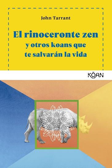 RINOCERONTE ZEN, EL | 9788494913419 | TARRANT, JOHN | Llibreria Aqualata | Comprar llibres en català i castellà online | Comprar llibres Igualada