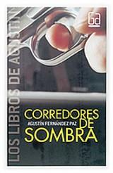 CORREDORES DE SOMBRA (GRAN ANGULAR 1) | 9788467508796 | FERNANDEZ PAZ, AGUSTIN | Llibreria Aqualata | Comprar llibres en català i castellà online | Comprar llibres Igualada