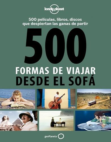 500 FORMAS DE VIAJAR DESDE EL SOFÁ | 9788408130543 | Llibreria Aqualata | Comprar llibres en català i castellà online | Comprar llibres Igualada