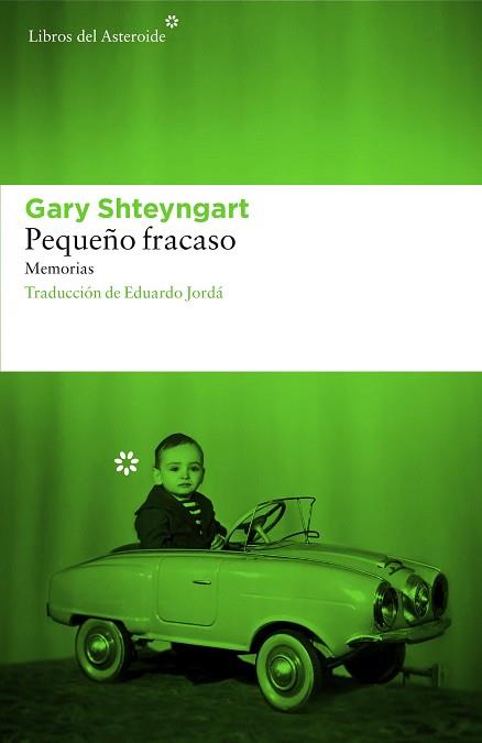 PEQUEÑO FRACASO | 9788416213542 | SHTEYNGART, GARY | Llibreria Aqualata | Comprar libros en catalán y castellano online | Comprar libros Igualada