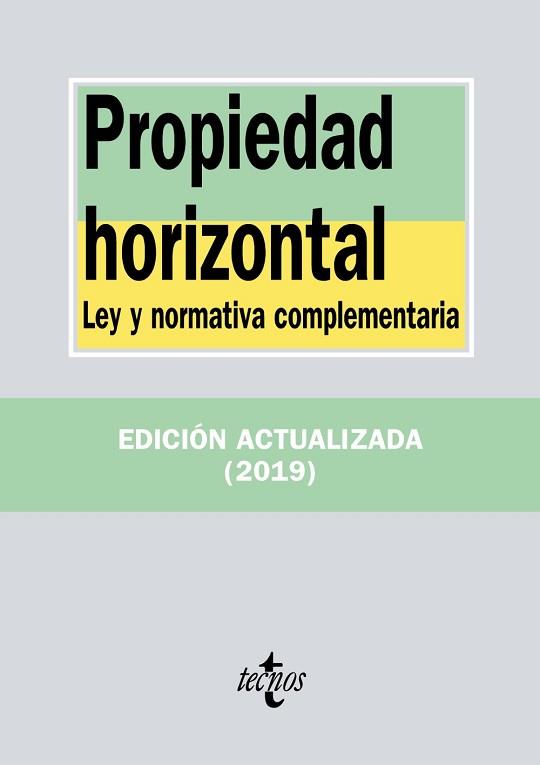 PROPIEDAD HORIZONTAL - EDICIÓN 2019 | 9788430976423 | EDITORIAL TECNOS | Llibreria Aqualata | Comprar llibres en català i castellà online | Comprar llibres Igualada
