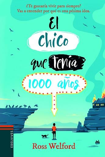 CHICO QUE TENÍA 1000 AÑOS, EL | 9788414016725 | WELFORD, ROSS | Llibreria Aqualata | Comprar llibres en català i castellà online | Comprar llibres Igualada