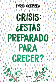 CRISIS, ¿ESTÁS PREPARADO PARA CRECER? | 9788418007484 | CORBERA, ENRIC | Llibreria Aqualata | Comprar llibres en català i castellà online | Comprar llibres Igualada