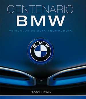 CENTENARIO BMW | 9788417452247 | LEWIN, TONY | Llibreria Aqualata | Comprar llibres en català i castellà online | Comprar llibres Igualada
