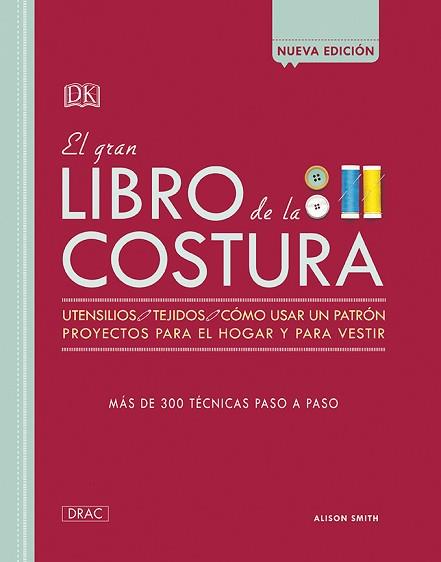 GRAN LIBRO DE LA COSTURA, EL | 9788498746099 | SMITH, ALISON | Llibreria Aqualata | Comprar llibres en català i castellà online | Comprar llibres Igualada