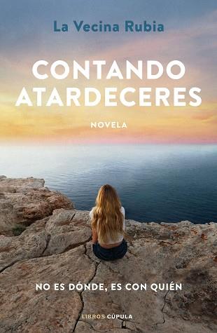 CONTANDO ATARDECERES | 9788448031121 | LA VECINA RUBIA | Llibreria Aqualata | Comprar llibres en català i castellà online | Comprar llibres Igualada