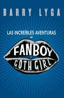 INCREIBLES AVENTURAS DE FANBOY GOTH GIRL | 9788424635428 | LIGA, BARRY | Llibreria Aqualata | Comprar llibres en català i castellà online | Comprar llibres Igualada