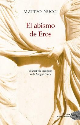 ABISMO DE EROS, EL | 9788417761554 | NUCCI, MATTEO | Llibreria Aqualata | Comprar llibres en català i castellà online | Comprar llibres Igualada
