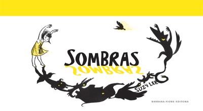 SOMBRAS (ALBUM ILUSTRADO) | 9788493750657 | LEE, SUZY | Llibreria Aqualata | Comprar llibres en català i castellà online | Comprar llibres Igualada