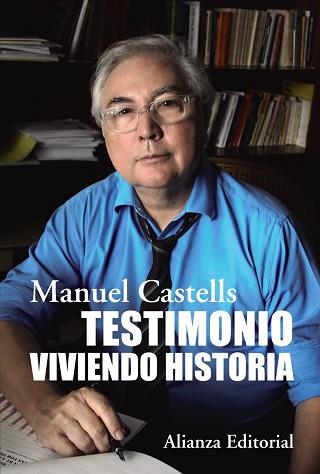 TESTIMONIO. VIVIENDO HISTORIA | 9788411482752 | CASTELLS, MANUEL | Llibreria Aqualata | Comprar llibres en català i castellà online | Comprar llibres Igualada