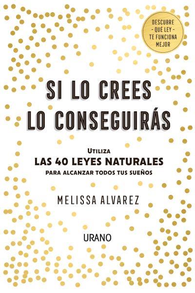 SI LO CREES LO CONSEGUIRÁS | 9788416720552 | ALVAREZ, MELISSA | Llibreria Aqualata | Comprar llibres en català i castellà online | Comprar llibres Igualada