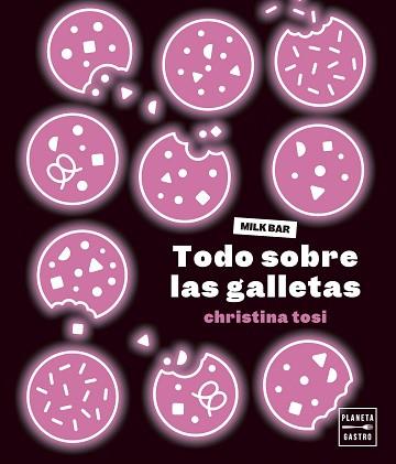 TODO SOBRE LAS GALLETAS | 9788408287032 | TOSI, CHRISTINA | Llibreria Aqualata | Comprar llibres en català i castellà online | Comprar llibres Igualada