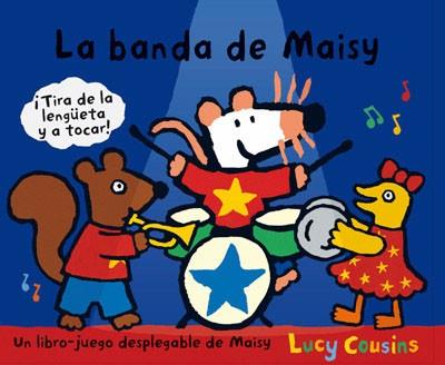 BANDA DE MAISY, LA | 9788484882527 | COUSINS , LUCY | Llibreria Aqualata | Comprar llibres en català i castellà online | Comprar llibres Igualada