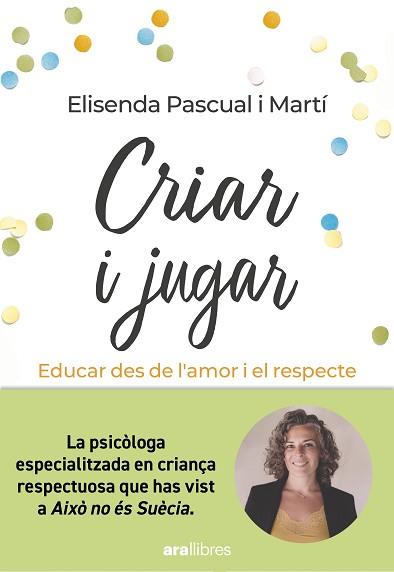 CRIAR I JUGAR | 9788411730686 | PASCUAL, ELISENDA | Llibreria Aqualata | Comprar llibres en català i castellà online | Comprar llibres Igualada