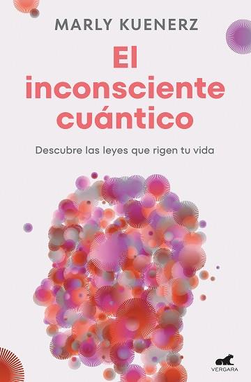 INCONSCIENTE CUÁNTICO, EL | 9788419820150 | KUENERZ, MARLY | Llibreria Aqualata | Comprar llibres en català i castellà online | Comprar llibres Igualada