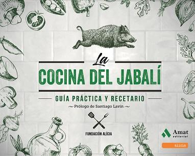 COCINA DEL JABALI, LA | 9788497354301 | FUNDACIO ALICIA | Llibreria Aqualata | Comprar llibres en català i castellà online | Comprar llibres Igualada
