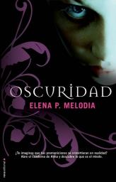 OSCURIDAD | 9788499181295 | MELODIA, ELENA P | Llibreria Aqualata | Comprar llibres en català i castellà online | Comprar llibres Igualada