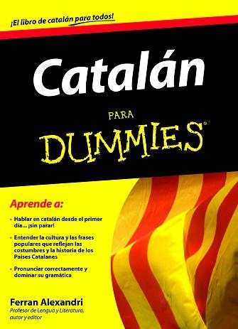 CATALAN PARA DUMMIES | 9788432920684 | ALEXANDRI, FERRAN | Llibreria Aqualata | Comprar llibres en català i castellà online | Comprar llibres Igualada