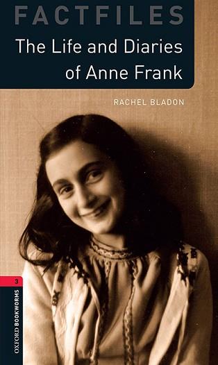 LIFE AND DIARIES OF ANNE FRANK, THE (OXFORD BOOKWORMS 3) | 9780194022842 | BLADON, RACHEL | Llibreria Aqualata | Comprar llibres en català i castellà online | Comprar llibres Igualada
