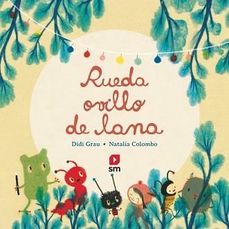 RUEDA, OVILLO DE LANA | 9788413183183 | GRAU, DIDI / COLOMBO, NATALIA | Llibreria Aqualata | Comprar llibres en català i castellà online | Comprar llibres Igualada