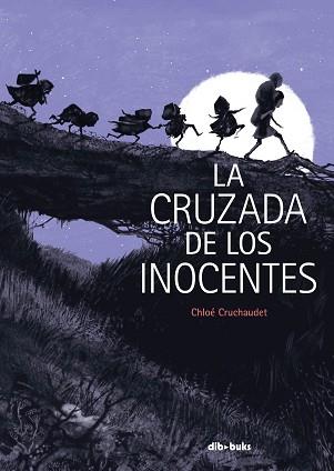 CRUZADA DE LOS INOCENTES, LA | 9788417294748 | CRUCHAUDET, CHLOÉ | Llibreria Aqualata | Comprar llibres en català i castellà online | Comprar llibres Igualada