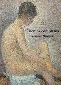 CUENTOS COMPLETOS (CLASICA MAYOR V) | 9788489846944 | MANSFIELD, KATHERINE | Llibreria Aqualata | Comprar llibres en català i castellà online | Comprar llibres Igualada